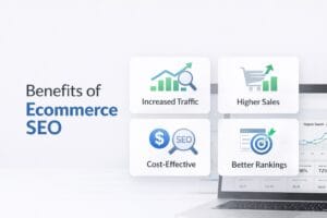 Benefits Of Ecommerce SEO