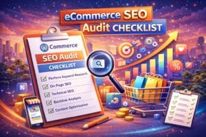 Ecommerce SEO Audit Checklist