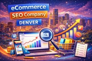 Ecommerce SEO Company Denver