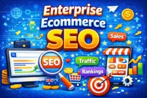 Enterprise Ecommerce SEO